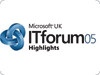 IT Forum 2005 - Highlights
