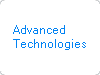 Advanced Technologies